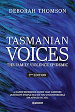 Tasmanian Voices The Family Violence Epidemic - 2nd Edition 