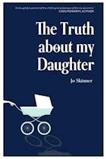 The Truth About My Daughter