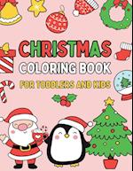 Christmas Coloring Book for Toddlers and Kids 