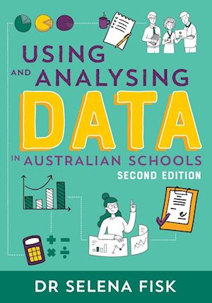 Using and Analysing Data in Australian Schools