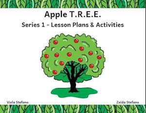 Apple T.R.E.E.: Series 1 - Lesson Plans & Activities
