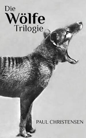 Die Wölfe Trilogie