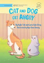 Cat and Dog Get Angry