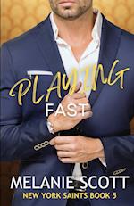 Playing Fast