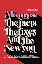 Menopause The Facts The Fixes And The New You