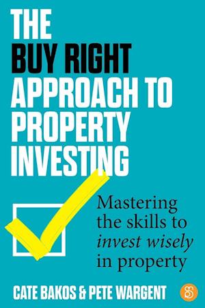 The Buy Right Approach to Property Investing