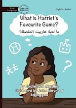 What is Harriet's Favourite Game? - &#1605;&#1575; &#1604;&#1593;&#1576;&#1577; &#1607;&#1575;&#1585;&#1610;&#1610;&#1578; &#1575;&#1604;&#1605;&#1601