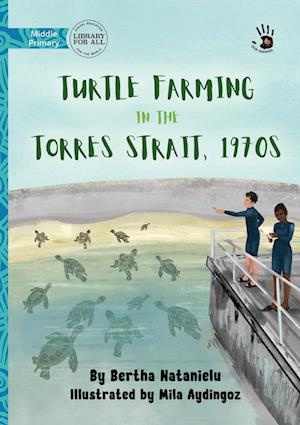 Turtle Farming in the Torres Strait, 1970s - Our Yarning