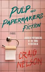 Pulp and Papermakers Fiction