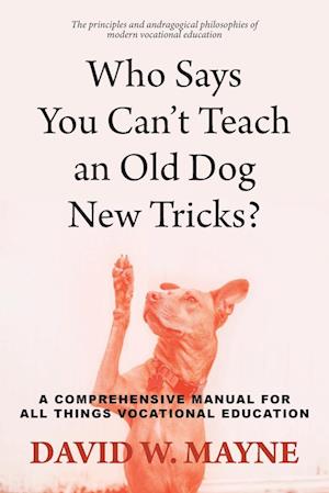 Who Says You Can't Teach an Old Dog New Tricks?