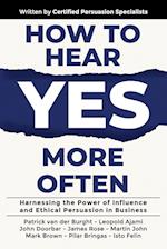 How to Hear YES More Often