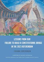 Lessons from Our Failure to Build a Constitutional Bridge in the 2023 Referendum