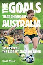 The Goals That Changed Australia