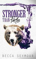 Stronger Than Fate