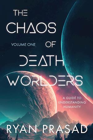 The Chaos of Deathworlders