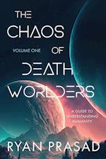 The Chaos of Deathworlders