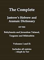 The Complete Jastrow's Hebrew and Aramaic Dictionary