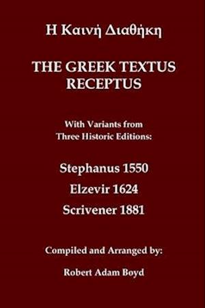 Greek Textus Receptus with variants from three historic edditions