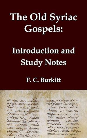 The Old Syriac Gospels - Introduction and Study Notes