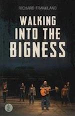 Richard Frankland: Walking into the Bigness