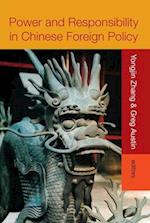 Power and Responsibility in Chinese Foreign Policy 