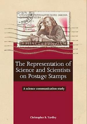 The Representation of Science and Scientists on Postage Stamps: A science communication study