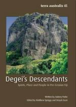 Degei's Descendants: Spirits, Place and People in Pre-Cession Fiji 