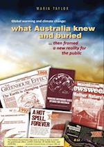 Global Warming and Climate Change: What Australia knew and buried...then framed a new reality for the public 