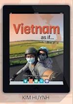 Vietnam as if...: Tales of youth, love and destiny 