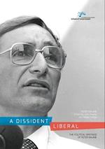 A Dissident Liberal: The Political Writings of Peter Baume 