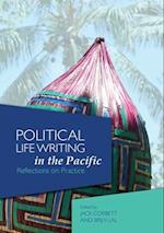 Political Life Writing in the Pacific: Reflections on Practice 