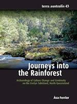 Journeys into the Rainforest: Archaeology of Culture Change and Continuity on the Evelyn Tableland, North Queensland 