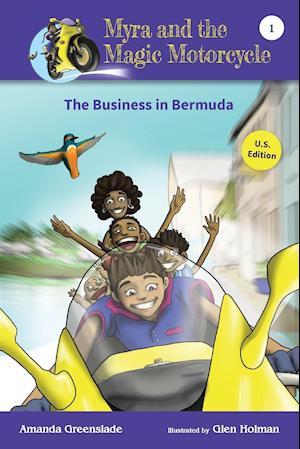 Myra and the Magic Motorcycle-The Business in Bermuda