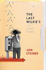 The Last Wilkie's and Other Stories