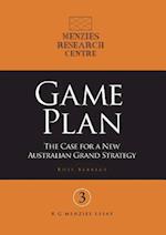 Game Plan: The Case for a New Australian Grand Strategy 