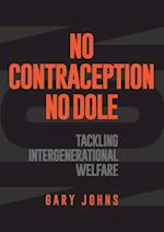 No contraception, no dole: Tackling intergenerational welfare 