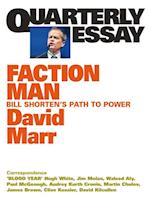 Quarterly Essay 59 Faction Man