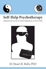 Self-Help Psychotherapy: Meditatively via my In-Home Relaxations or Tech Tools 