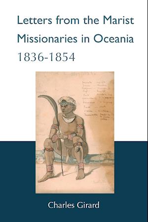 Letters from  the Marist Missionaries in Oceania (1836-1854)