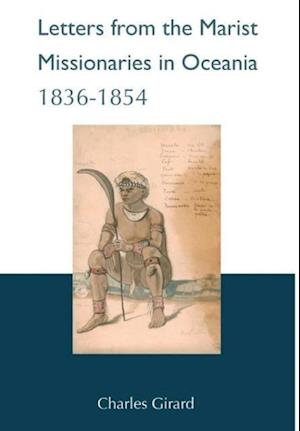 Letters from  the Marist Missionaries in Oceania (1836-1854)