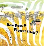 How Does It Protect Itself?