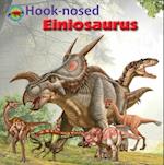 Hook-Nosed Einiosaurus
