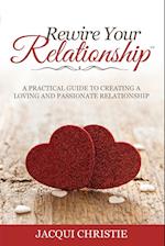 Rewire Your Relationship