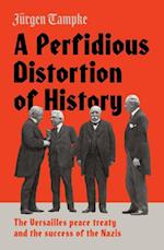 Perfidious Distortion of History