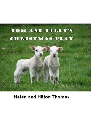 Tom and Tilly's Christmas Play