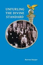 Unfurling the Divine Standard 