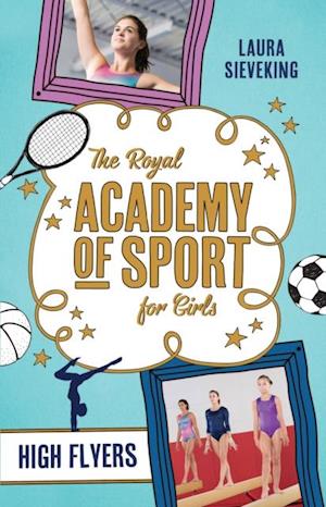 Royal Academy of Sport for Girls 1: High Flyers