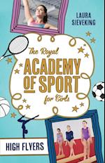 Royal Academy of Sport for Girls 1: High Flyers