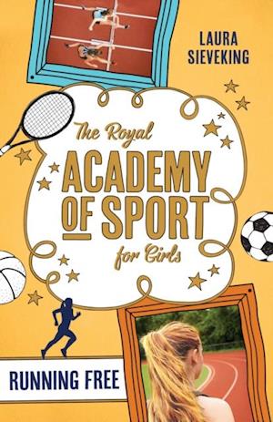 Royal Academy of Sport for Girls 4: Running Free