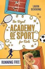 Royal Academy of Sport for Girls 4: Running Free